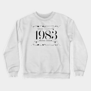 Birthday gift sign about age 1983 Crewneck Sweatshirt